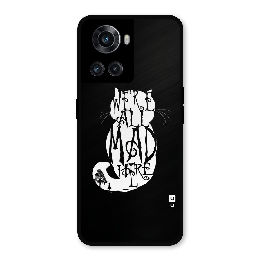 We All Mad Here Metal Back Case for OnePlus 10R