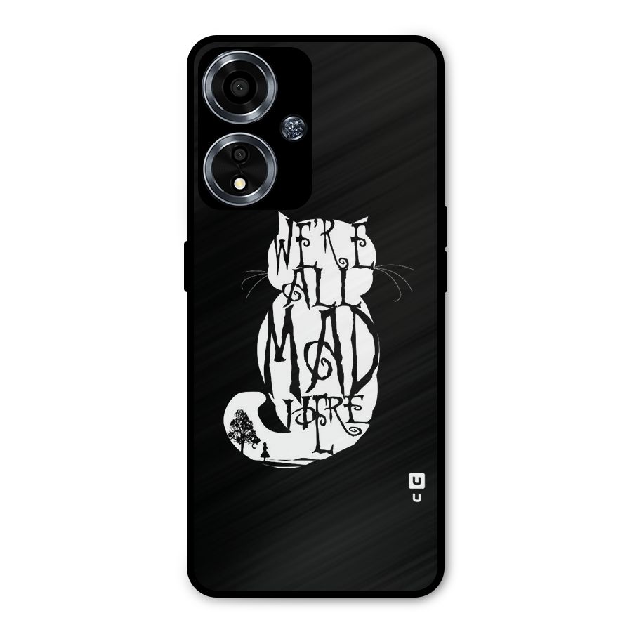 We All Mad Here Metal Back Case for Oppo A59