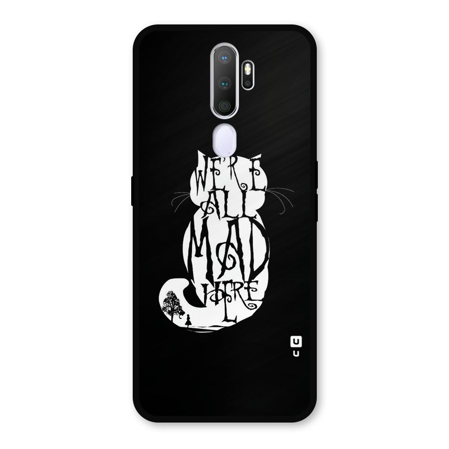 We All Mad Here Metal Back Case for Oppo A9 (2020)