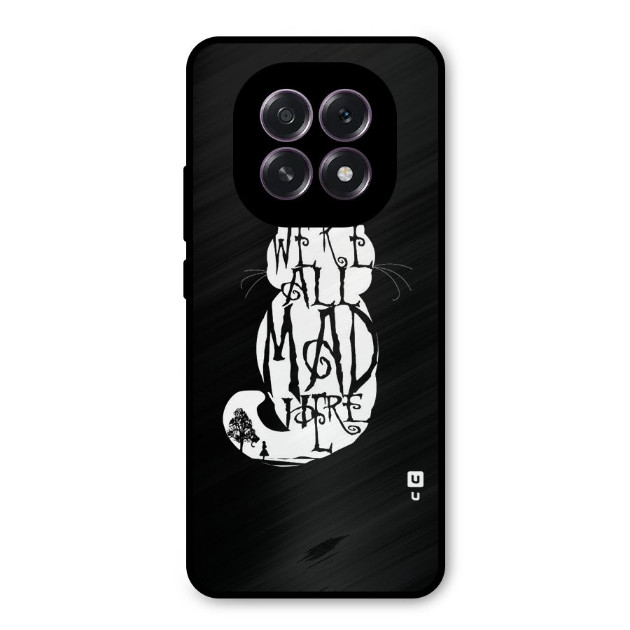 We All Mad Here Metal Back Case for Oppo F29