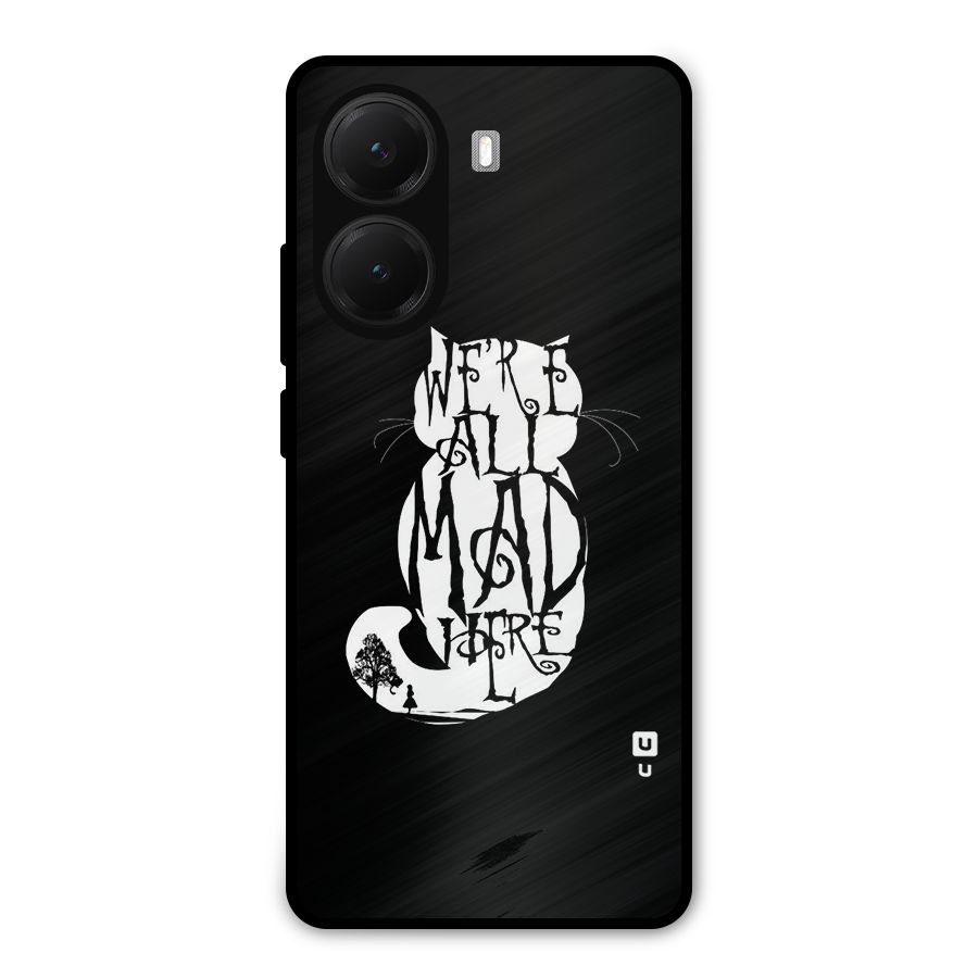 We All Mad Here Metal Back Case for Poco X7 Pro