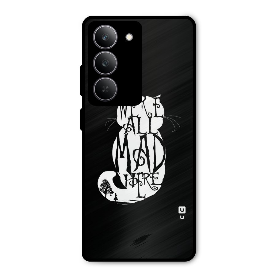 We All Mad Here Metal Back Case for Realme P3x