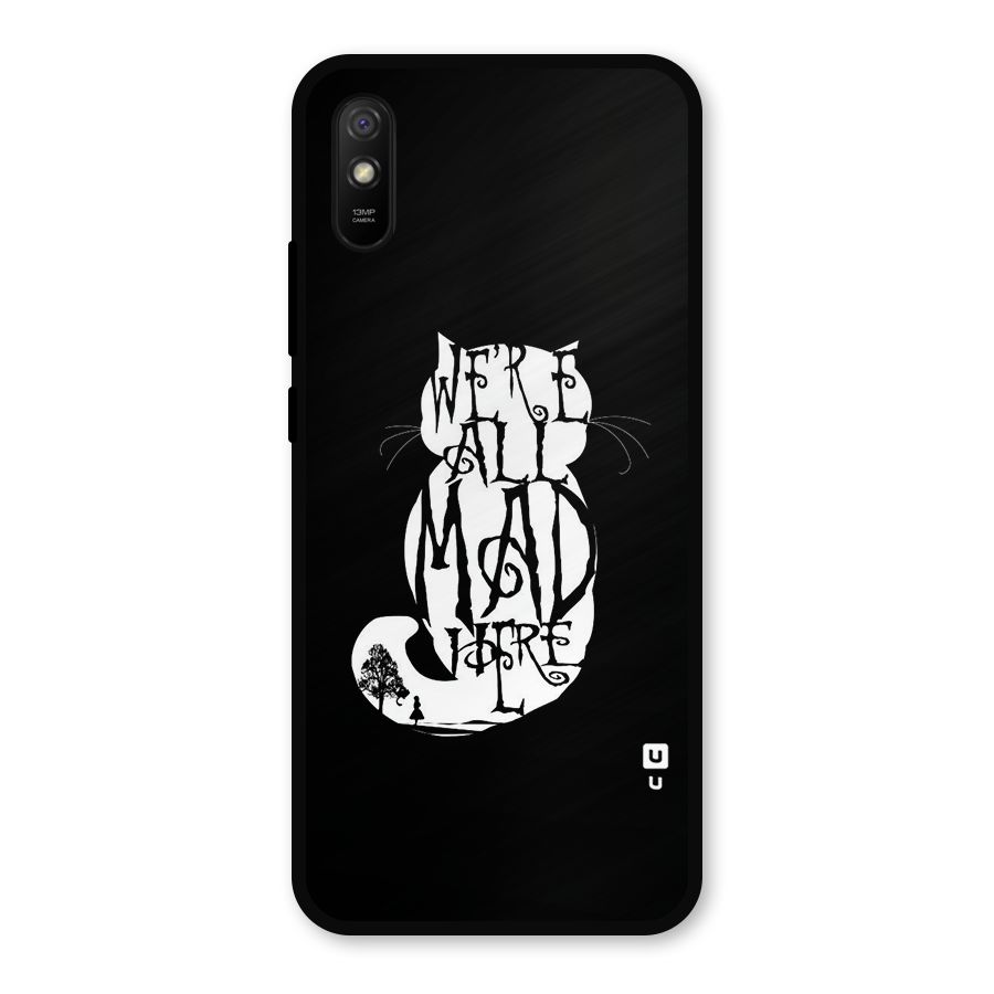 We All Mad Here Metal Back Case for Redmi 9i