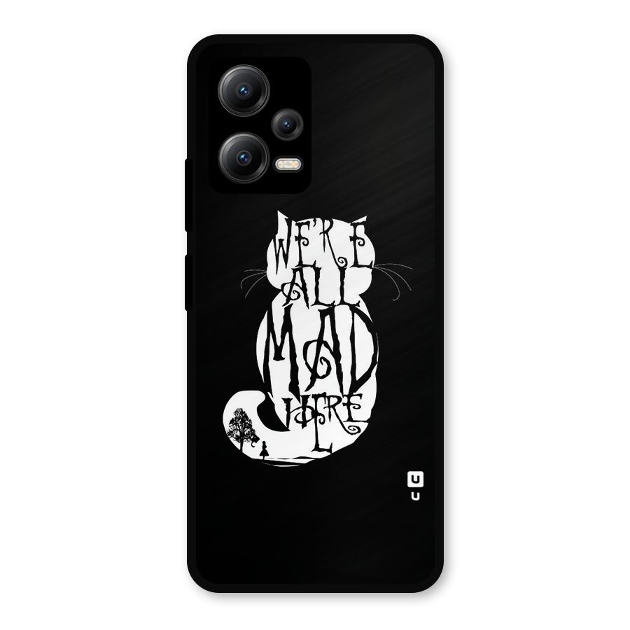 We All Mad Here Metal Back Case for Redmi Note 12 5G