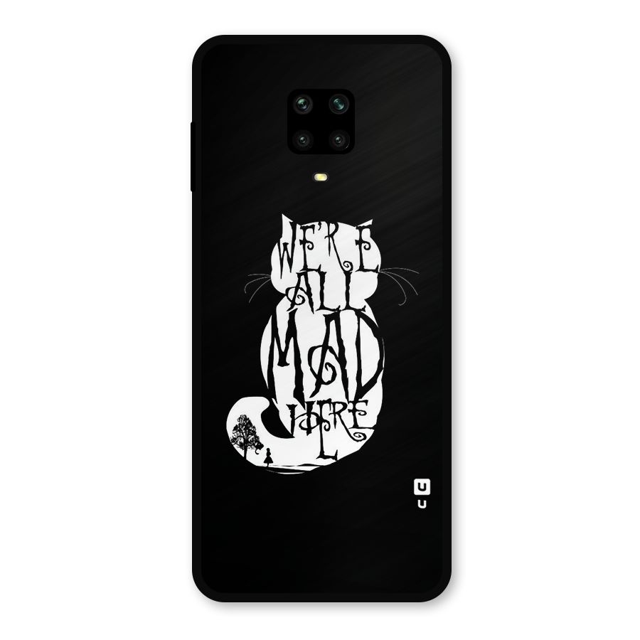 We All Mad Here Metal Back Case for Redmi Note 9 Pro