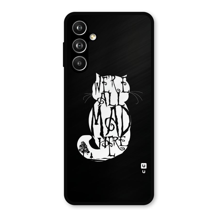 We All Mad Here Metal Back Case for Samsung Galaxy M54