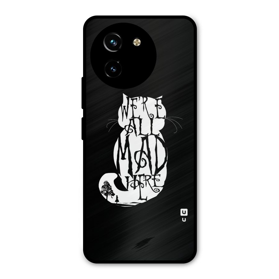 We All Mad Here Metal Back Case for Vivo T3x