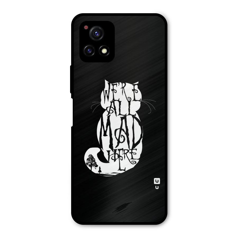 We All Mad Here Metal Back Case for Vivo Y72 5G