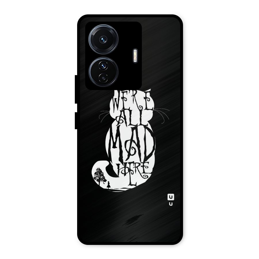 We All Mad Here Metal Back Case for iQOO Z6