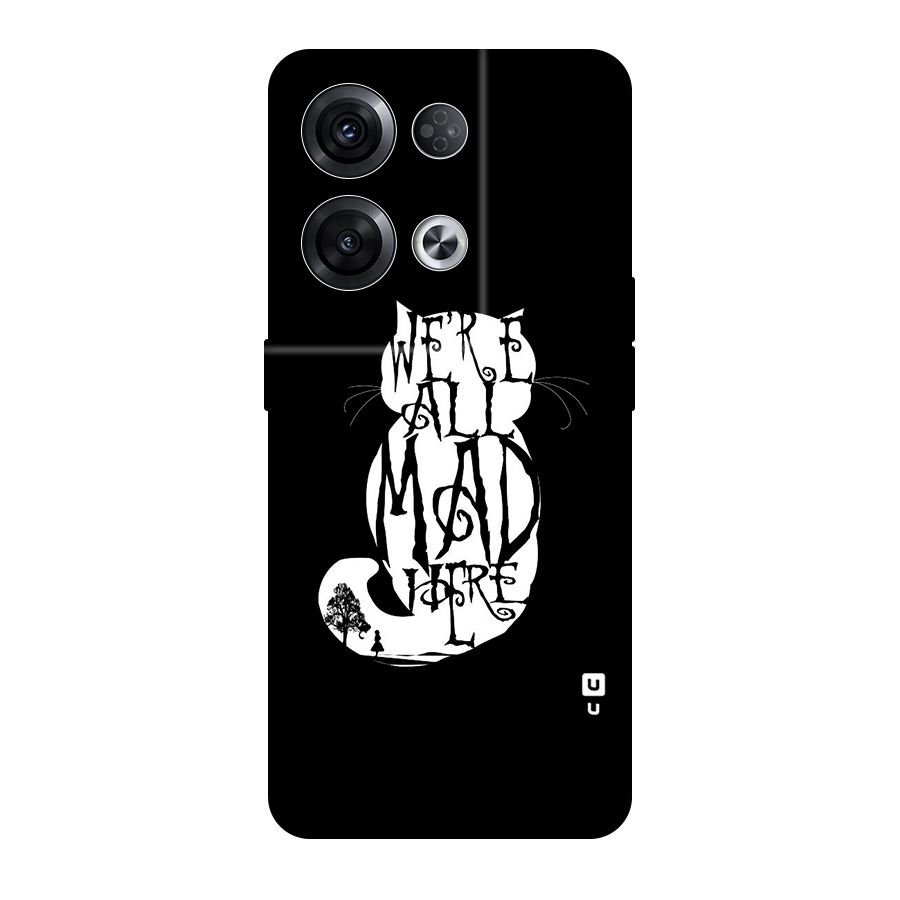 We All Mad Here Original Polycarbonate Back Case for Oppo Reno8 Pro 5G