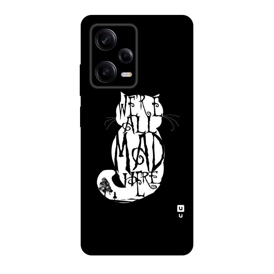 We All Mad Here Original Polycarbonate Back Case for Redmi Note 12 Pro