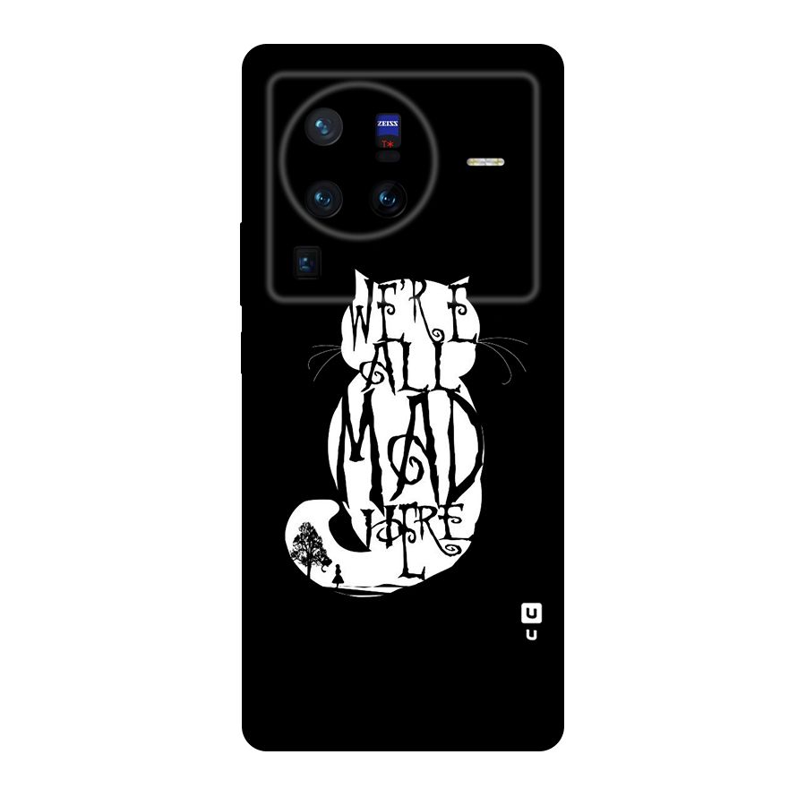 We All Mad Here Original Polycarbonate Back Case for Vivo X80