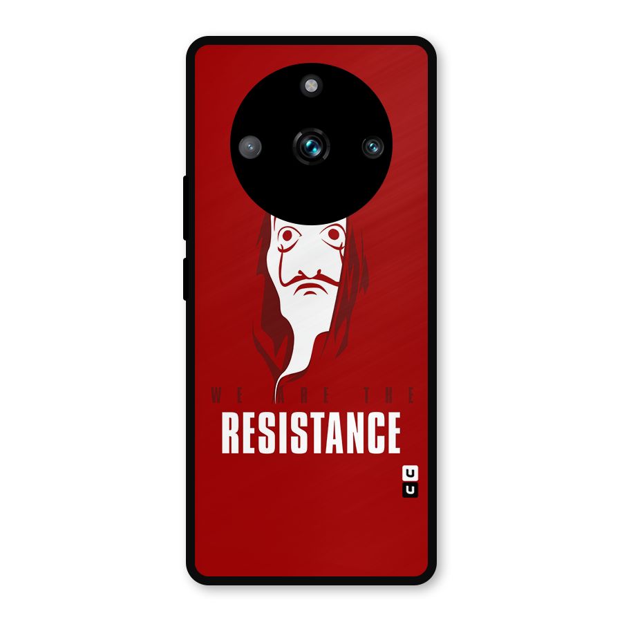 We Are Resistance Metal Back Case for Realme 11 Pro Plus