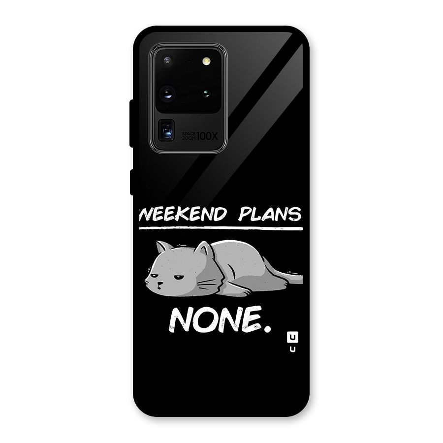 Weekend Plans None Glass Back Case for Galaxy S20 Ultra