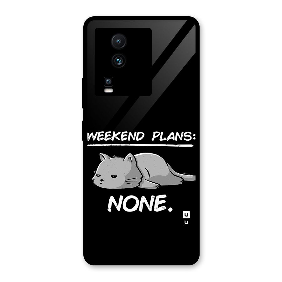 Weekend Plans None Glass Back Case for Vivo iQOO Neo 7