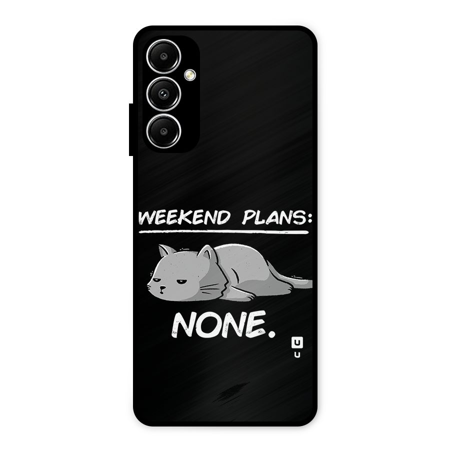 Weekend Plans None Metal Back Case for Galaxy A05s