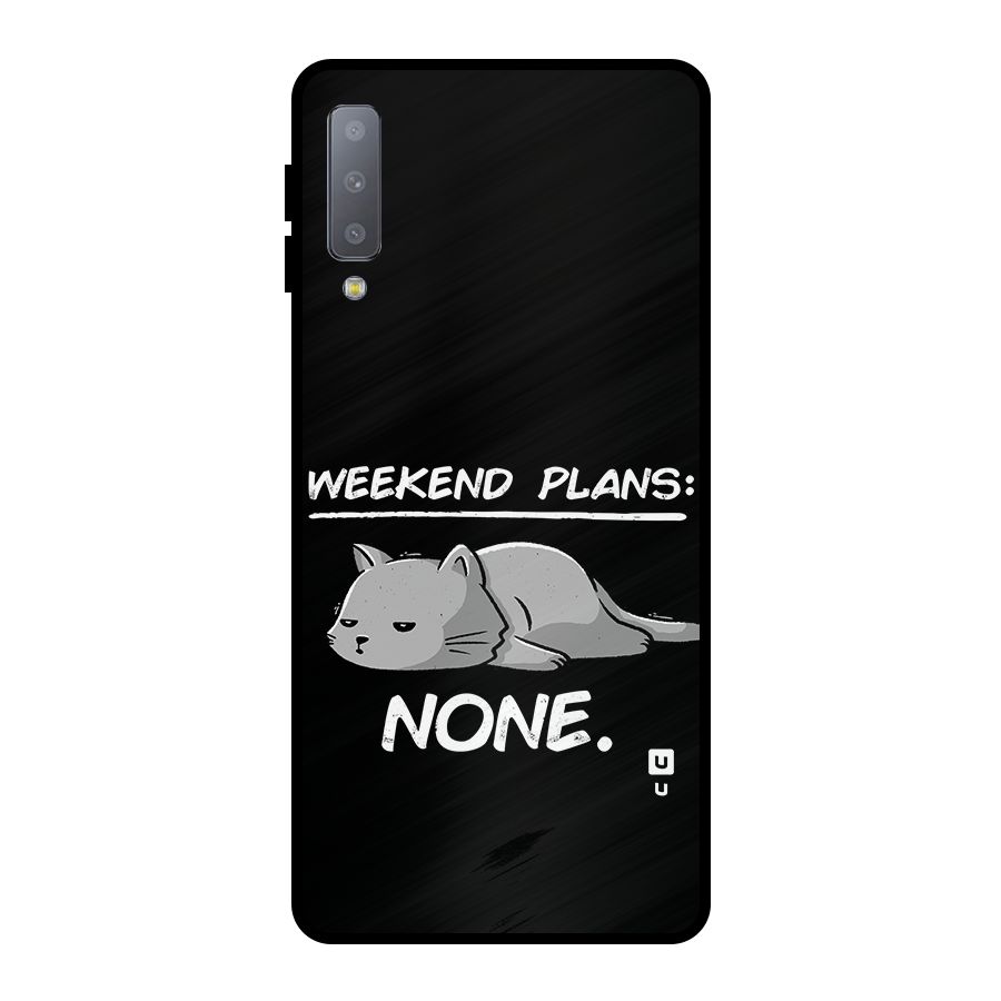 Weekend Plans None Metal Back Case for Galaxy A7 (2018)