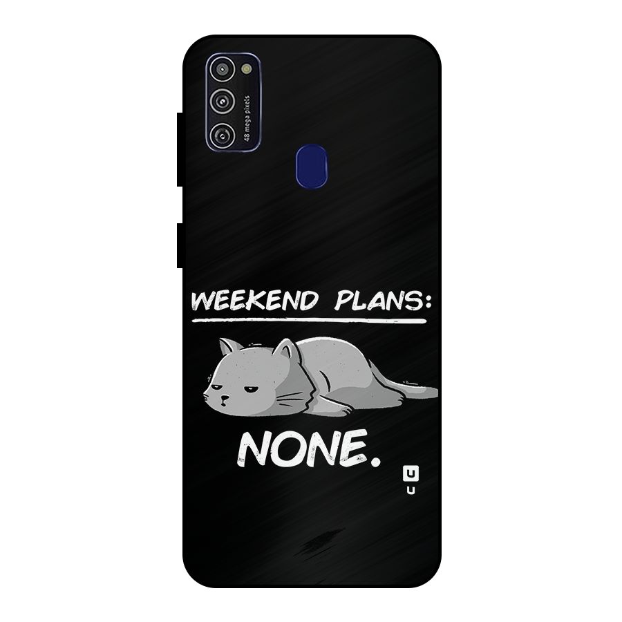 Weekend Plans None Metal Back Case for Galaxy M21