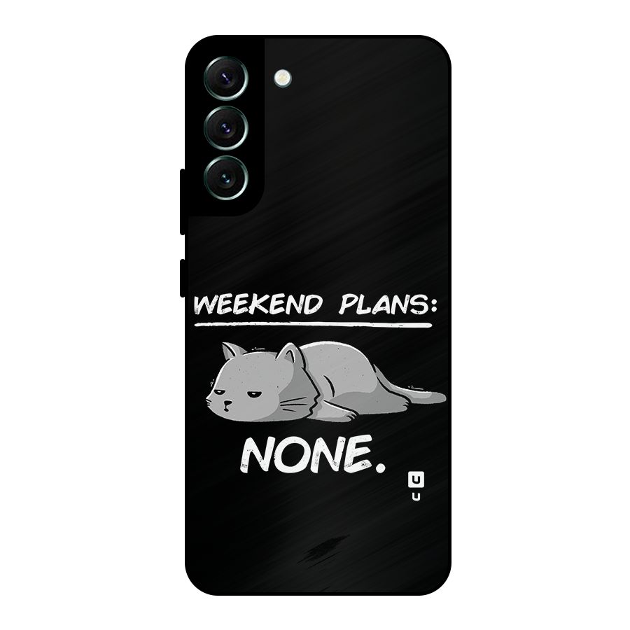Weekend Plans None Metal Back Case for Galaxy S22 Plus 5G