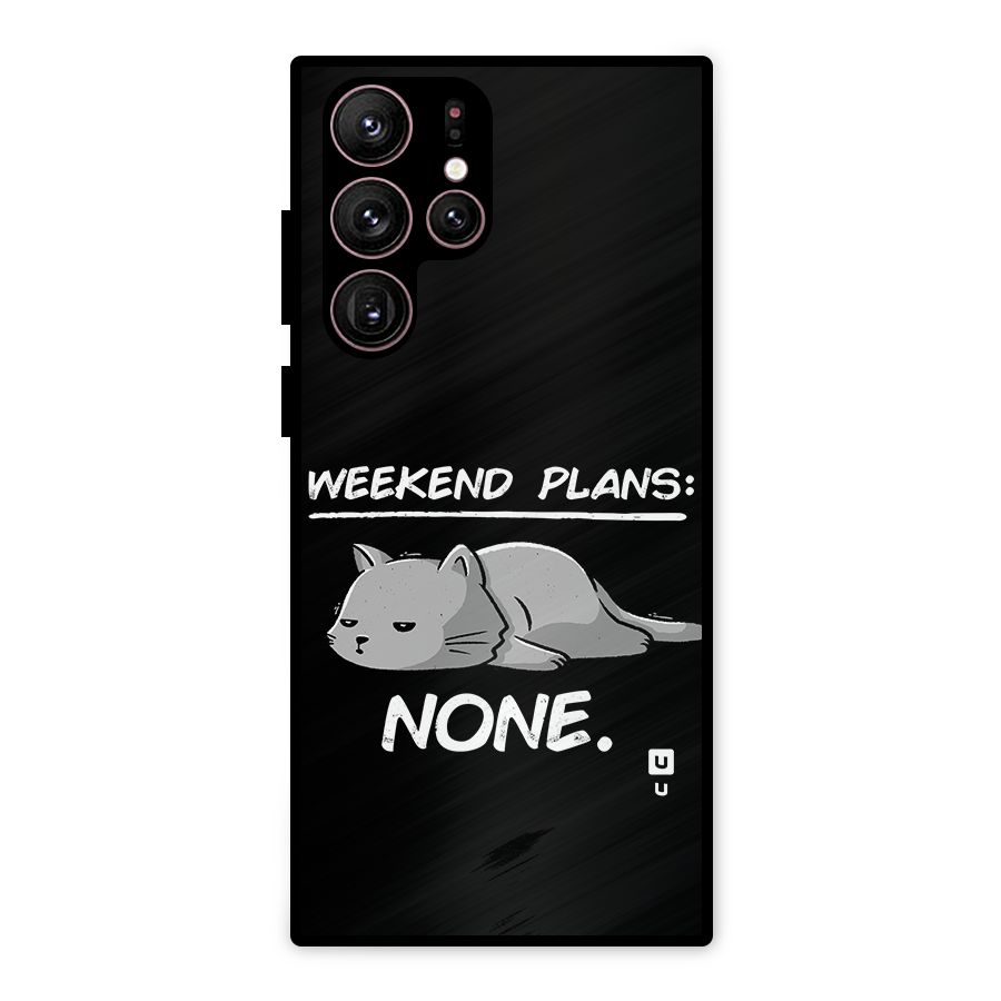 Weekend Plans None Metal Back Case for Galaxy S22 Ultra 5G