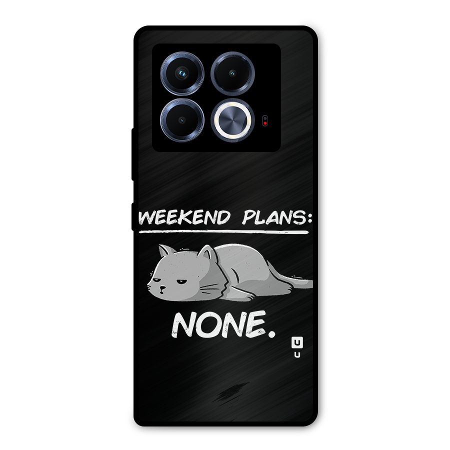 Weekend Plans None Metal Back Case for Infinix Note 40 5G