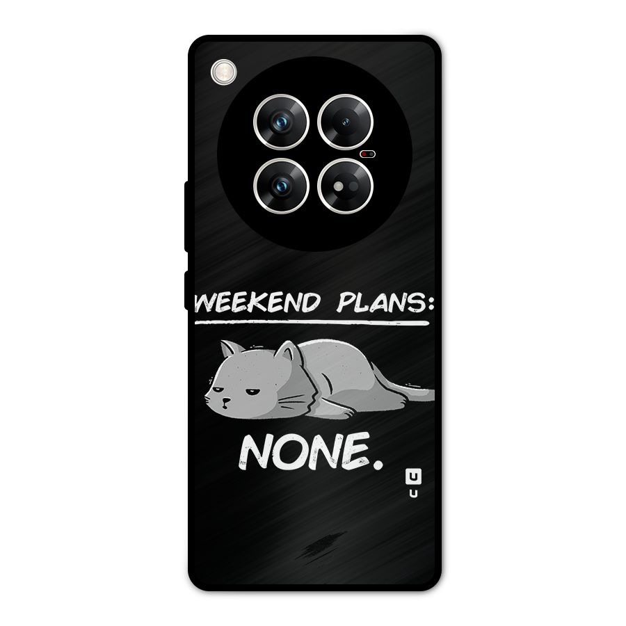 Weekend Plans None Metal Back Case for Infinix Zero 40 5G