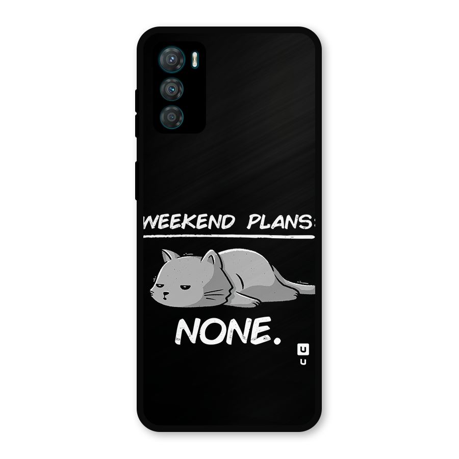Weekend Plans None Metal Back Case for Moto G42