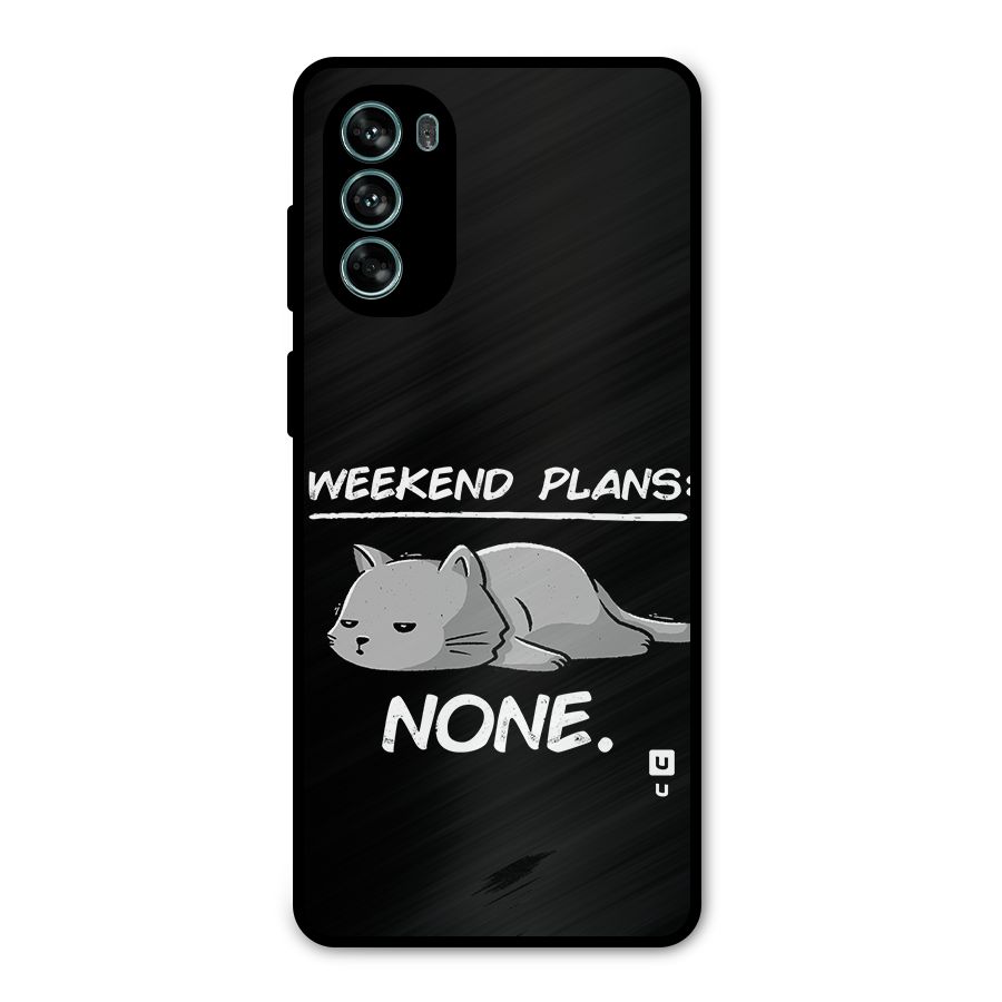 Weekend Plans None Metal Back Case for Moto G62