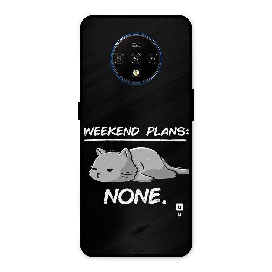 Weekend Plans None Metal Back Case for OnePlus 7T
