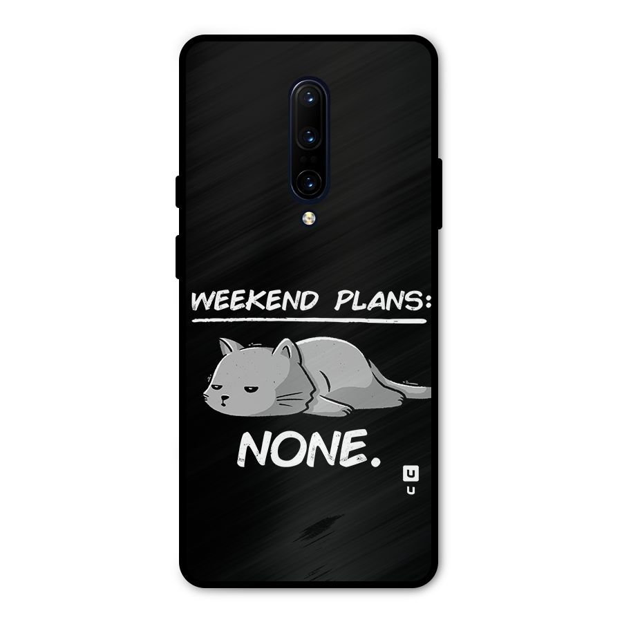 Weekend Plans None Metal Back Case for OnePlus 7 Pro