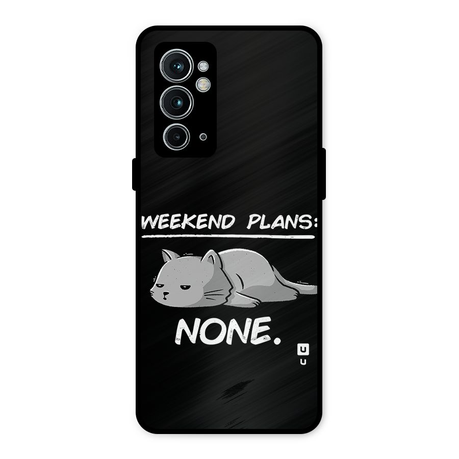 Weekend Plans None Metal Back Case for OnePlus 9RT 5G