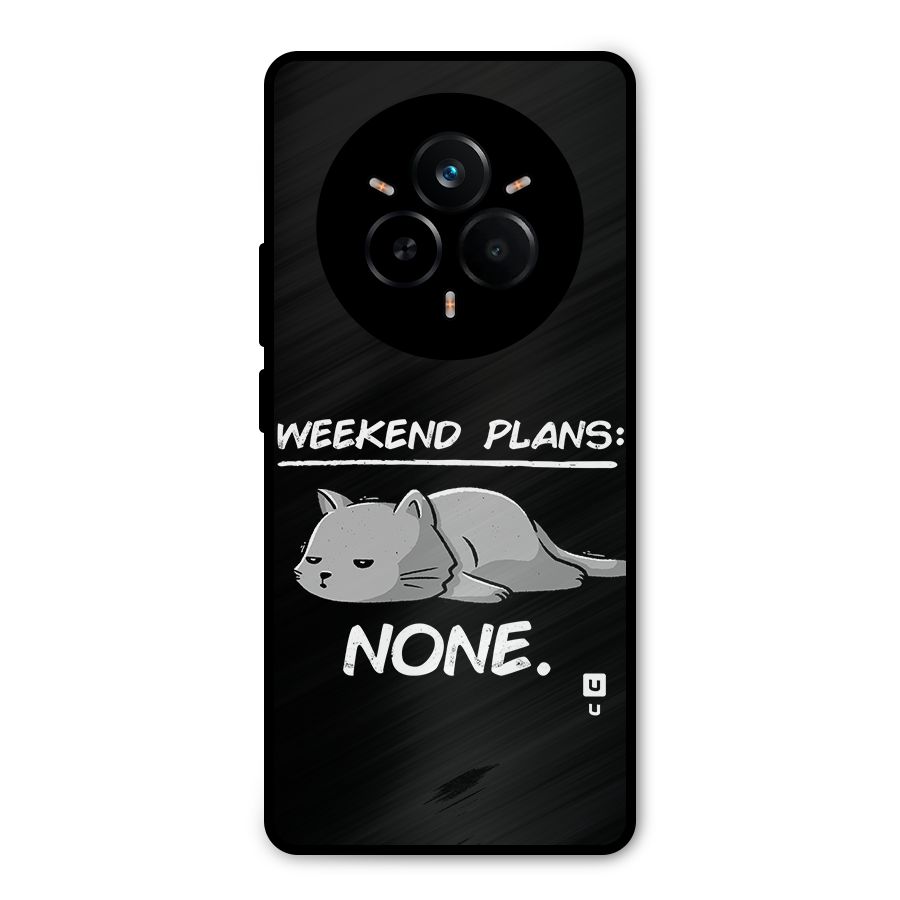 Weekend Plans None Metal Back Case for Realme 14 Pro Plus