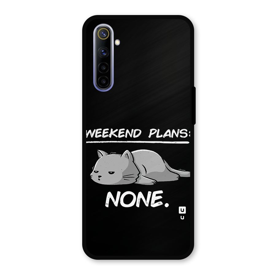 Weekend Plans None Metal Back Case for Realme 6