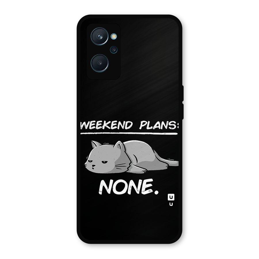 Weekend Plans None Metal Back Case for Realme 9i