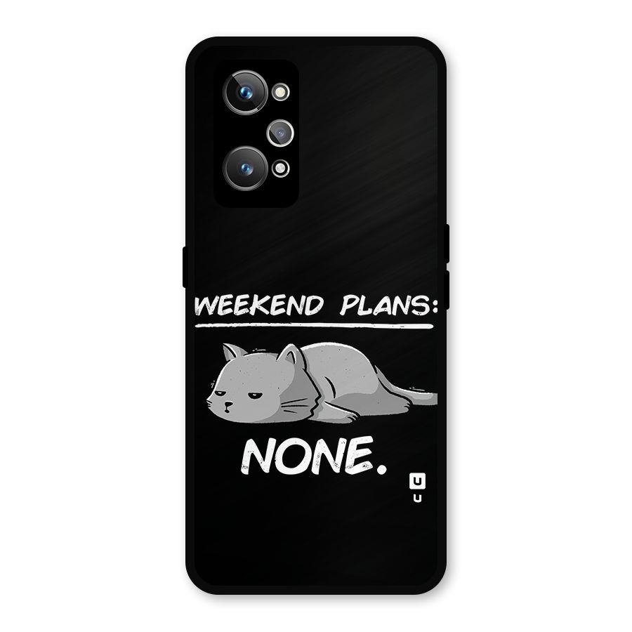 Weekend Plans None Metal Back Case for Realme GT 2