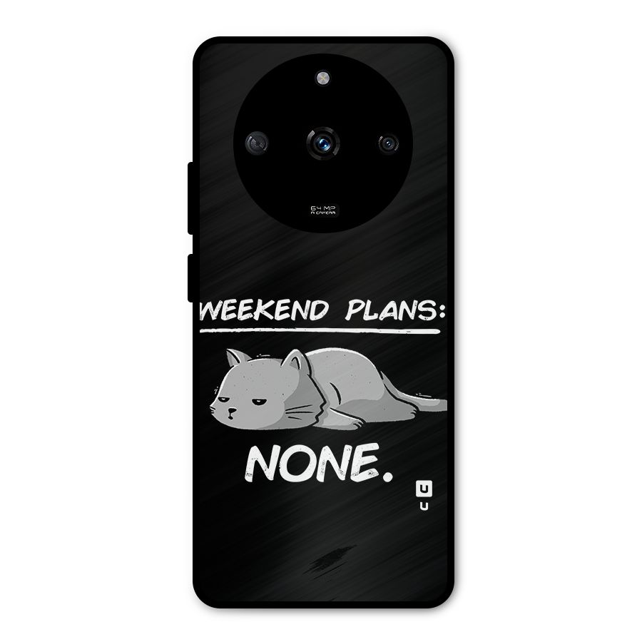 Weekend Plans None Metal Back Case for Realme Narzo 60 5G