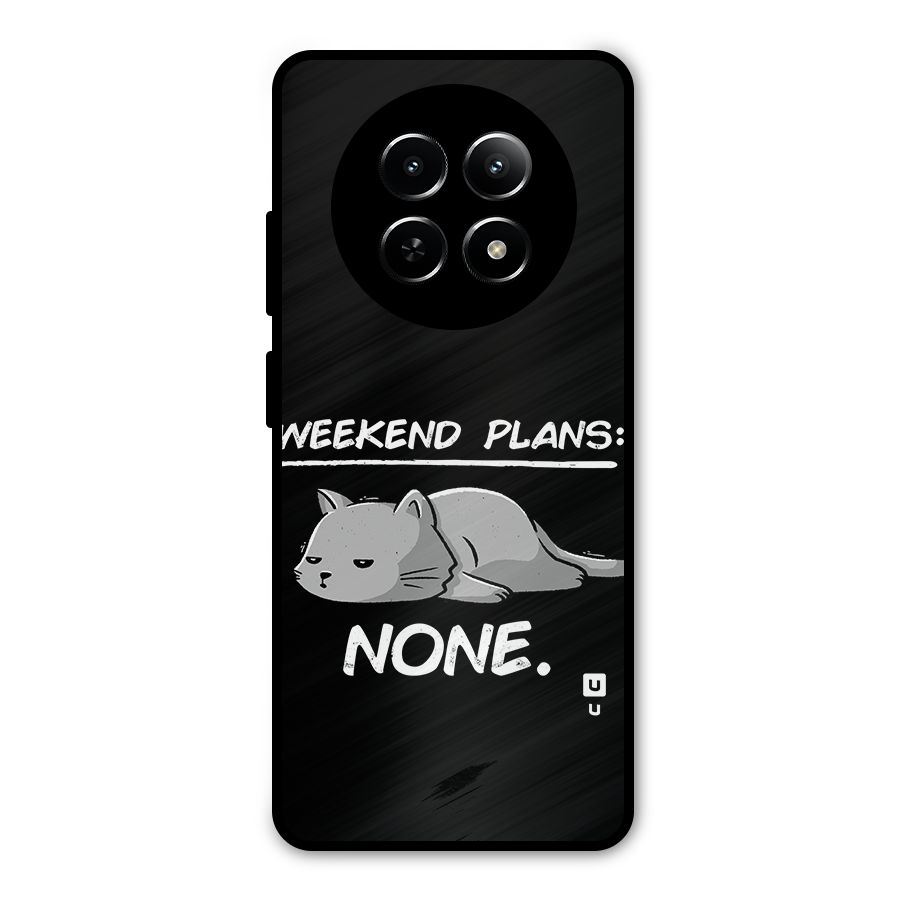 Weekend Plans None Metal Back Case for Realme Narzo N65