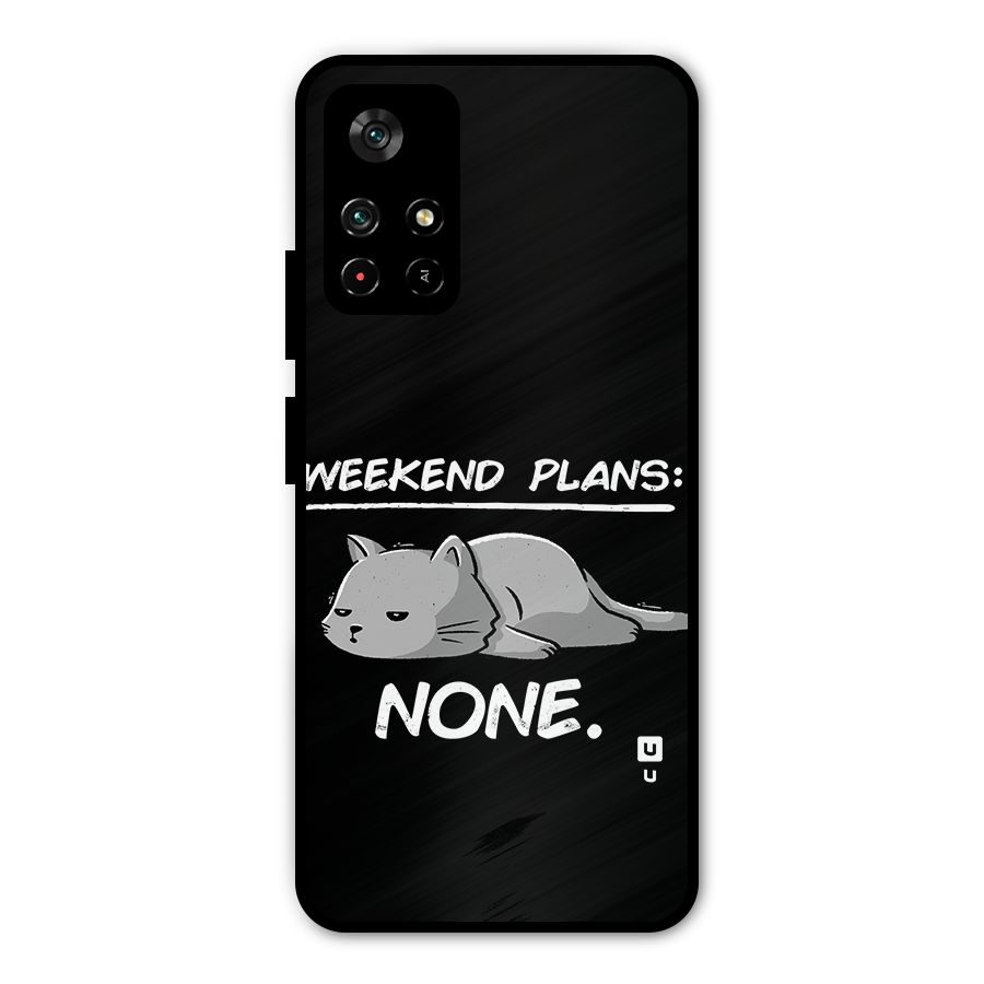 Weekend Plans None Metal Back Case for Redmi Note 11T 5G