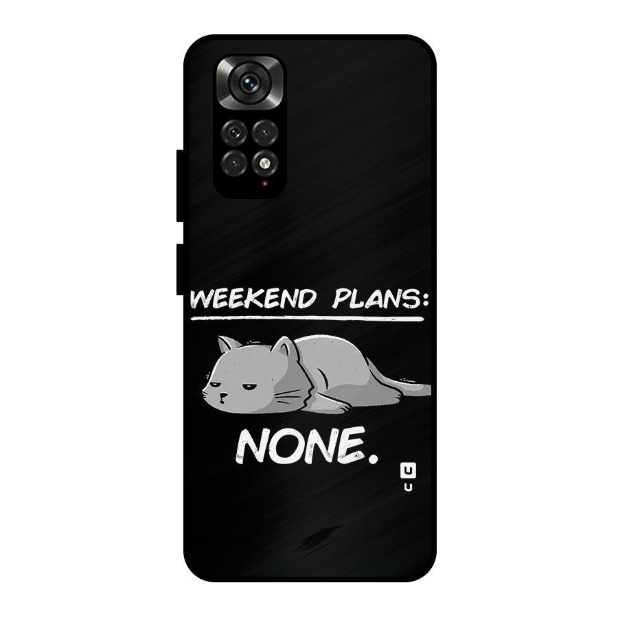 Weekend Plans None Metal Back Case for Redmi Note 11 Pro Plus 5G
