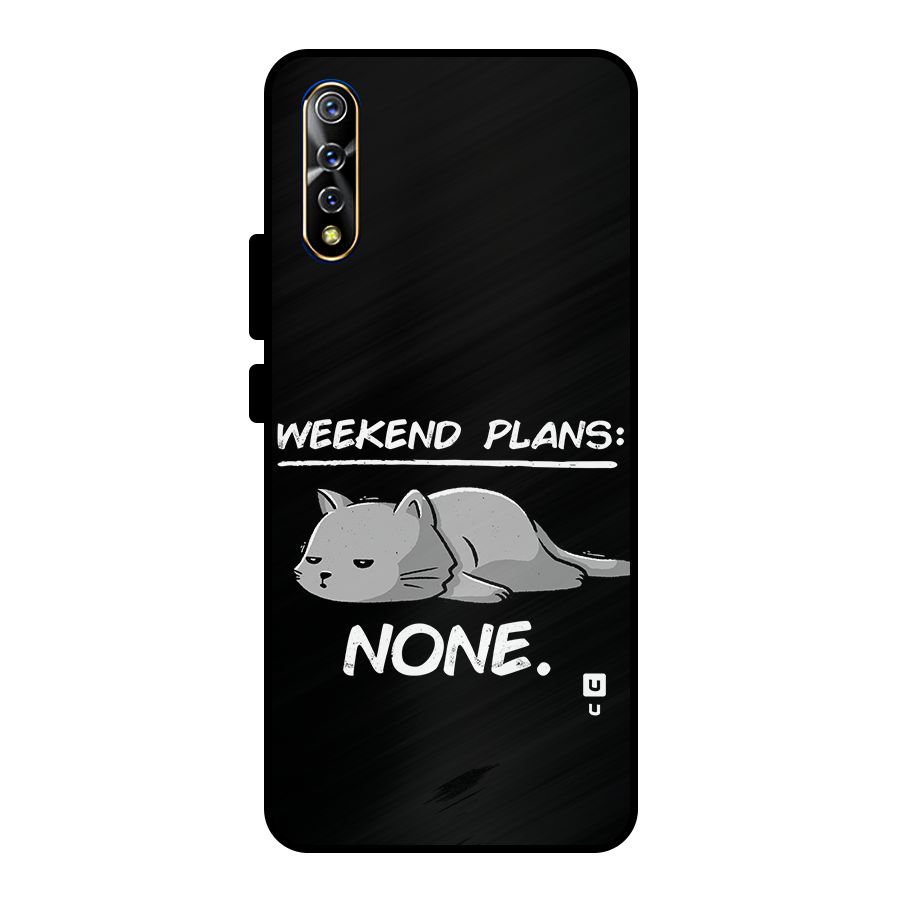 Weekend Plans None Metal Back Case for Vivo S1