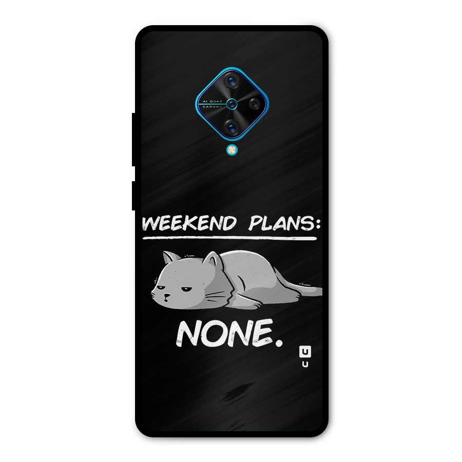 Weekend Plans None Metal Back Case for Vivo S1 Pro