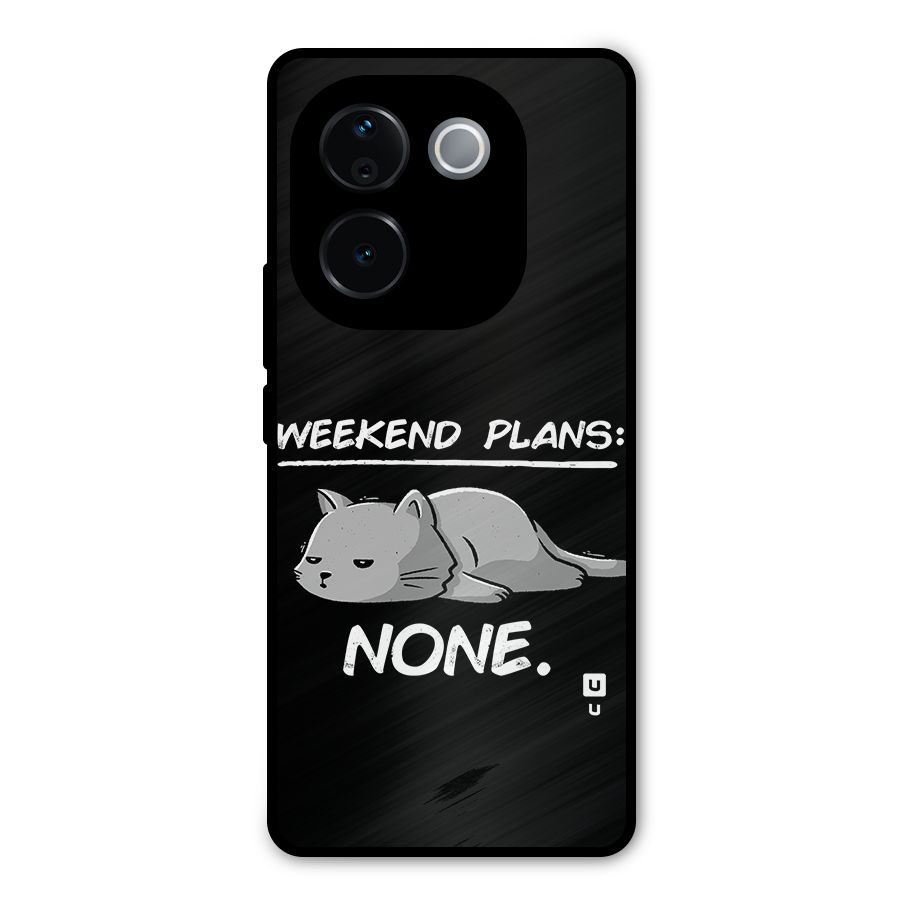 Weekend Plans None Metal Back Case for Vivo T3 Pro
