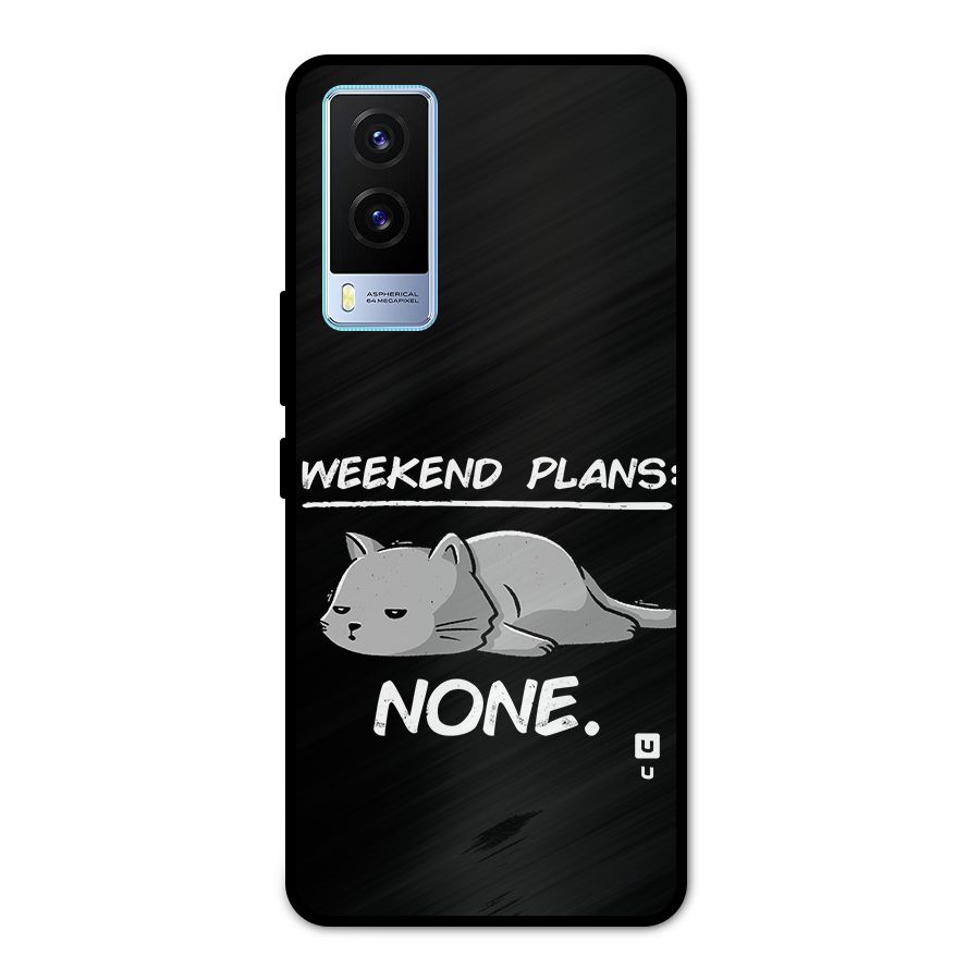Weekend Plans None Metal Back Case for Vivo V21e 5G