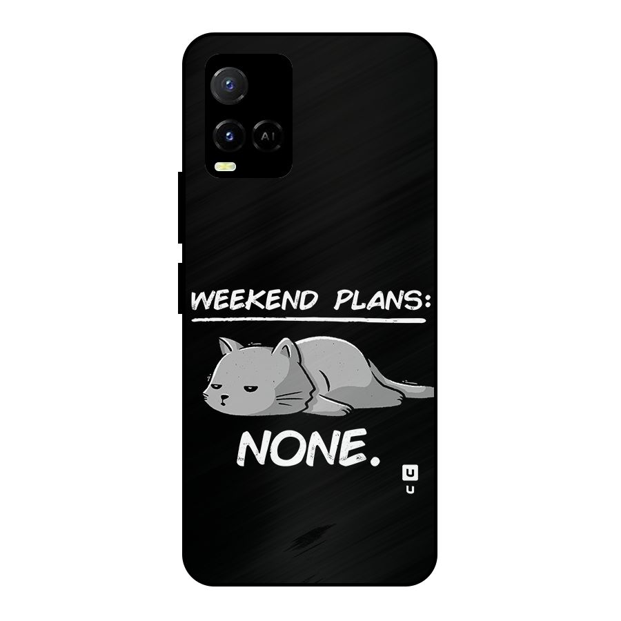 Weekend Plans None Metal Back Case for Vivo Y21 2021