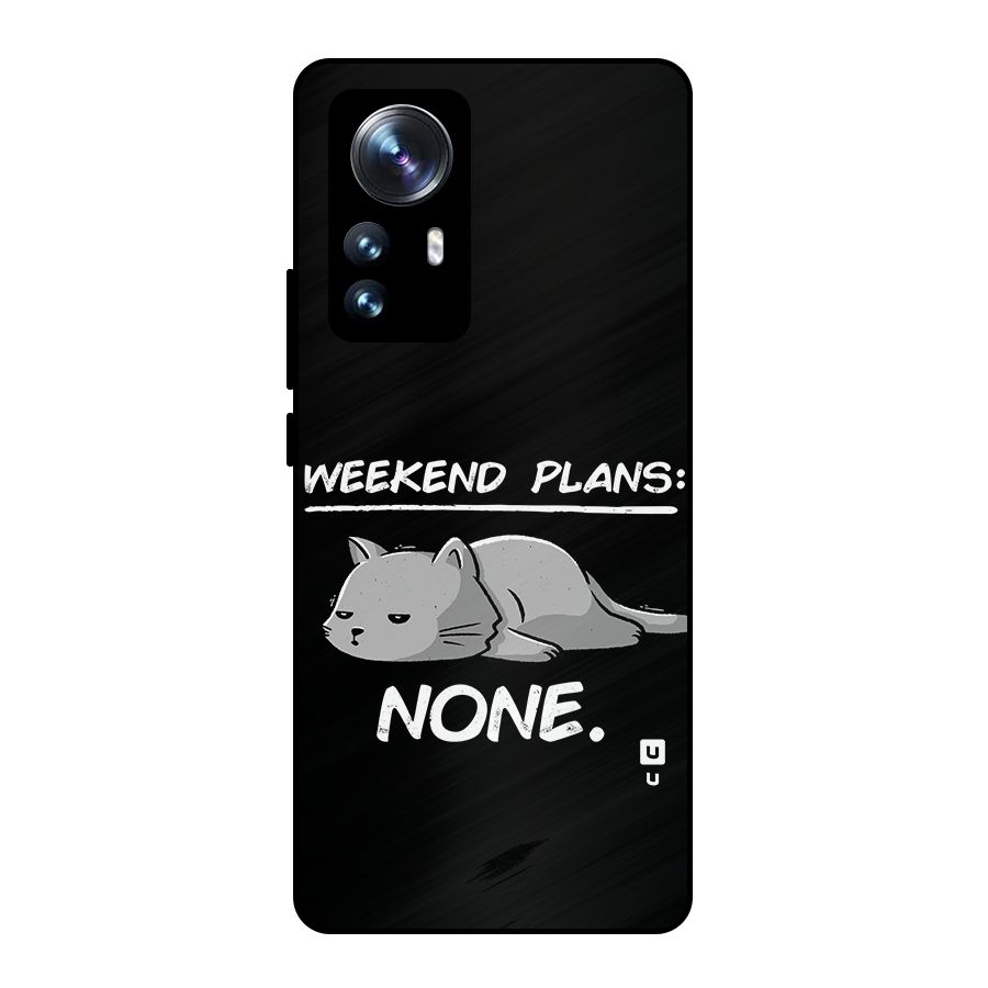 Weekend Plans None Metal Back Case for Xiaomi 12 Pro