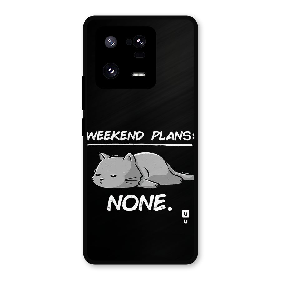 Weekend Plans None Metal Back Case for Xiaomi 13 Pro