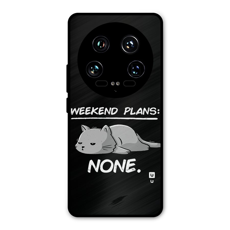 Weekend Plans None Metal Back Case for Xiaomi 14 Ultra