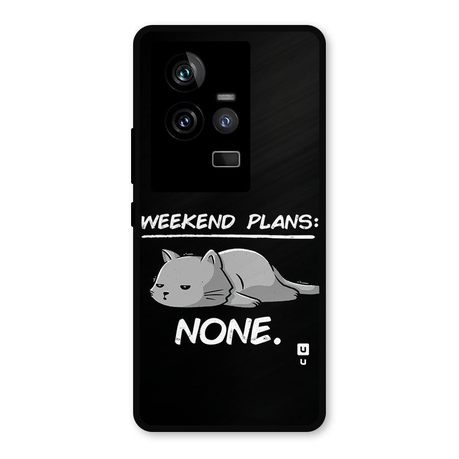 Weekend Plans None Metal Back Case for iQOO 11 5G