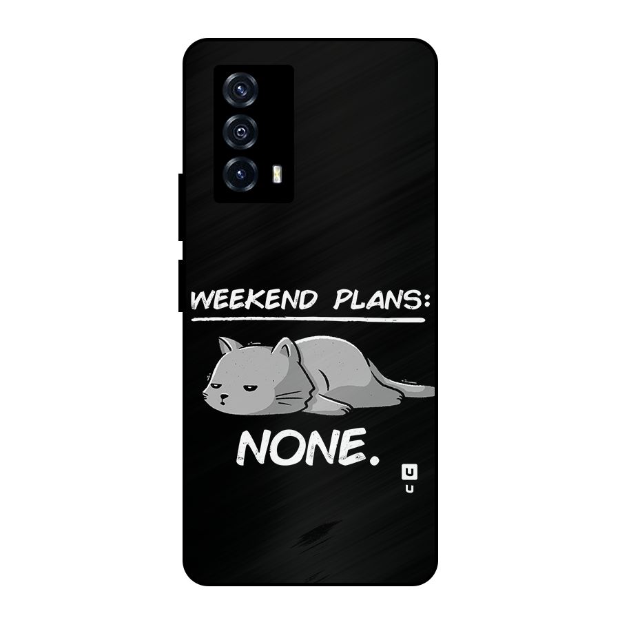 Weekend Plans None Metal Back Case for iQOO Z5