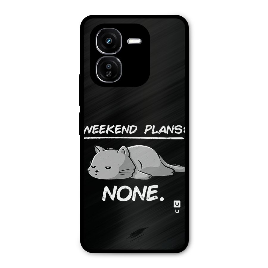 Weekend Plans None Metal Back Case for iQOO Z9x